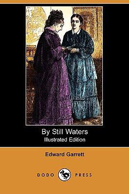 By Still Waters (Illustrated Edition) (Dodo Press) 1409966135 Book Cover