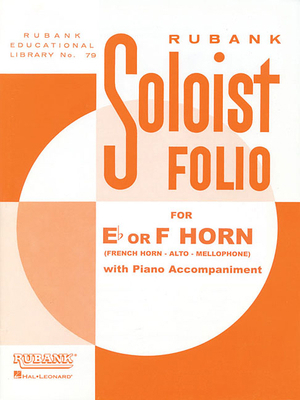 Soloist Folio: F or Eb Horn with Piano Accompan... B00396J7O2 Book Cover