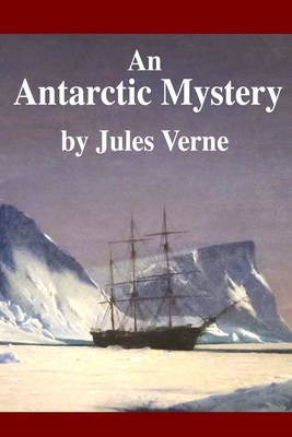 An Antarctic Mystery B088B9ZD6Y Book Cover