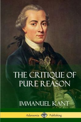The Critique of Pure Reason (Hardcover) 1387874136 Book Cover