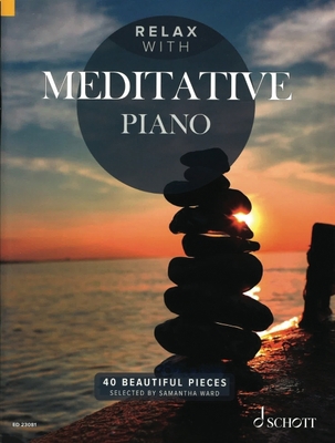 Relax with Meditative Piano 40 Beautiful Pieces 3795715725 Book Cover