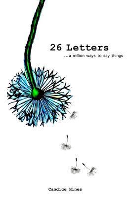26 Letters: a million ways to say things 1723324485 Book Cover