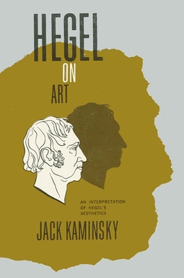 Hegel on Art: An Interpretation of Hegel's Aest... 0873950070 Book Cover
