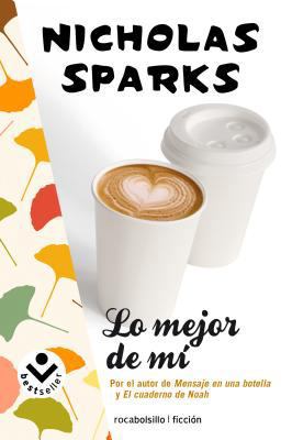 Lo Mejor de Mi = The Best of Me [Spanish] 841572912X Book Cover