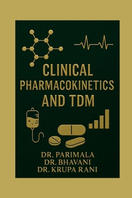 Clinical Pharmacokinetics and TDM: A Practical ... B0G5PXLWLL Book Cover