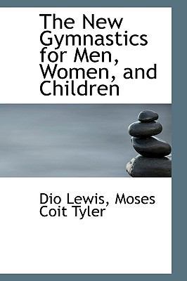 The New Gymnastics for Men, Women, and Children 1103661515 Book Cover