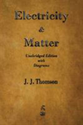 Electricity and Matter 1603867511 Book Cover