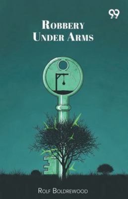 Robbery Under Arms 9374838524 Book Cover