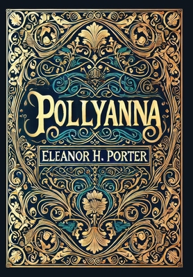 Pollyanna (Collector's Edition) (Laminated Hard... 1834120071 Book Cover