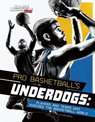 Pro Basketball's Underdogs: Players and Teams W... 1515780465 Book Cover