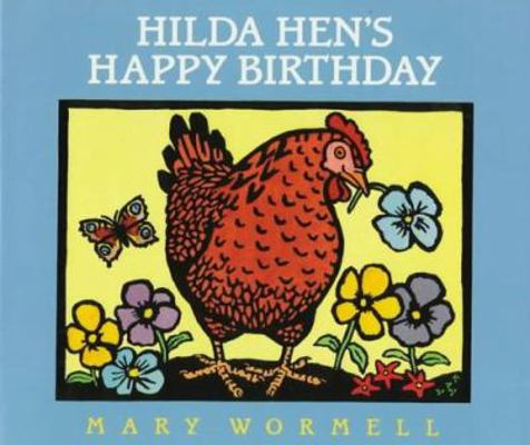 Hilda Hen's Happy Birthday 0152002995 Book Cover