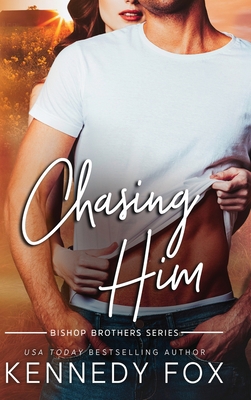 Chasing Him 1946087505 Book Cover