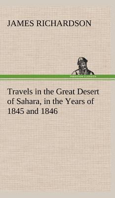 Travels in the Great Desert of Sahara, in the Y... 3849500926 Book Cover