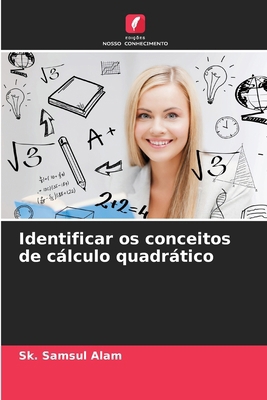 Identificar os conceitos de cálculo quadrático [Portuguese] 6208360277 Book Cover