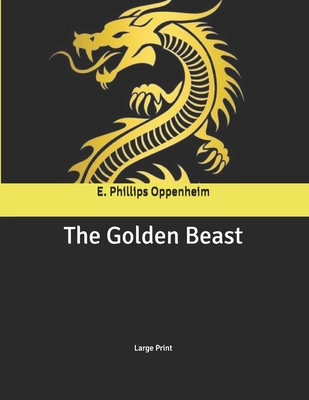 The Golden Beast: Large Print B086PLXSYC Book Cover