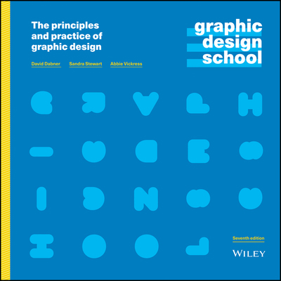Graphic Design School: The Principles and Pract... 1119647118 Book Cover