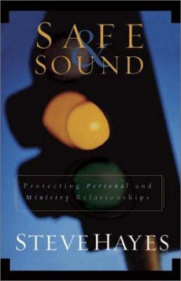 Safe and Sound: Protecting Personal and Ministr... 0805424946 Book Cover