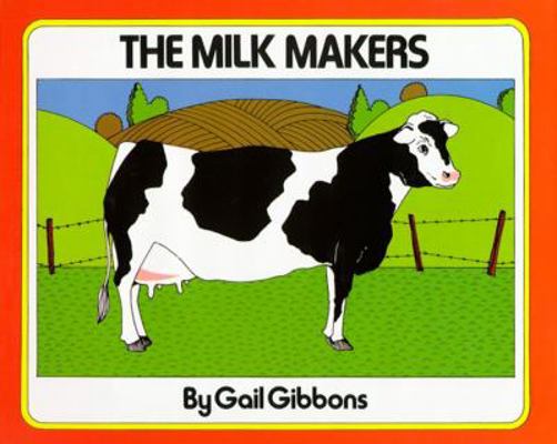 The Milk Makers 0027366405 Book Cover