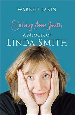 Driving Miss Smith: A Memoir of Linda Smith 0340932783 Book Cover