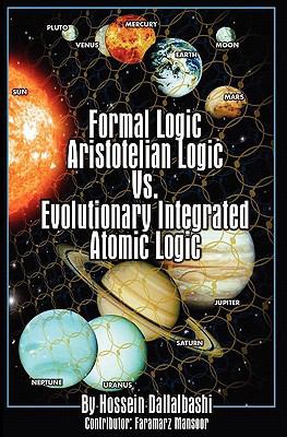 Formal Logic: Aristotelian Logic vs. Evolutiona... 1450515495 Book Cover