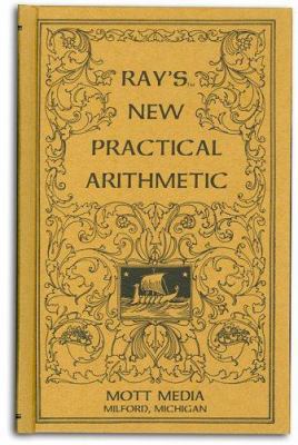 Ray's new practical arithmetic (Ray's arithmeti... 0880620536 Book Cover