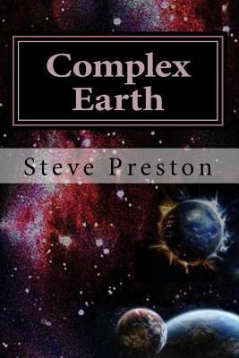 Complex Earth: Anomalies Answered 1507824262 Book Cover