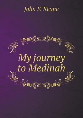 My journey to Medinah 5518851421 Book Cover