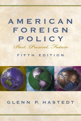 American Foreign Policy: Past, Present, Future ... 0130975176 Book Cover
