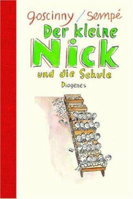Der kleine Nick und die Schule. Sechzehn prima ... [German] 3257008775 Book Cover