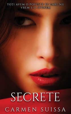 Secrete [Romanian] 2957307022 Book Cover