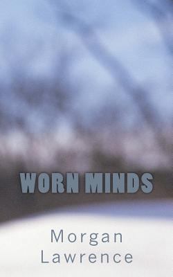 Worn Minds 1533421315 Book Cover