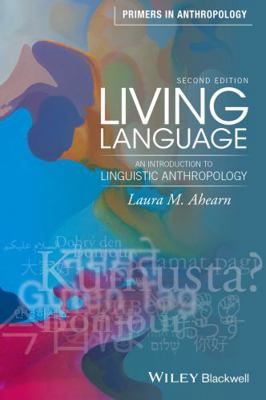 Living Language: An Introduction to Linguistic ... 1119060605 Book Cover