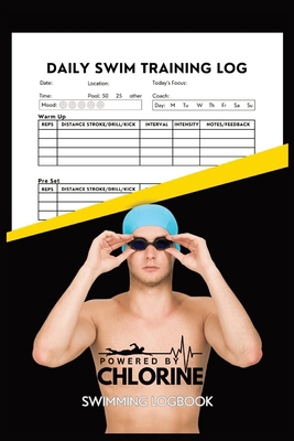 Powered By Chlorine Competitive Swimmer Daily S... 1763729656 Book Cover