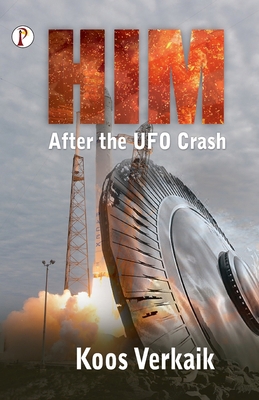 Him: After the UFO Crash 9391384153 Book Cover
