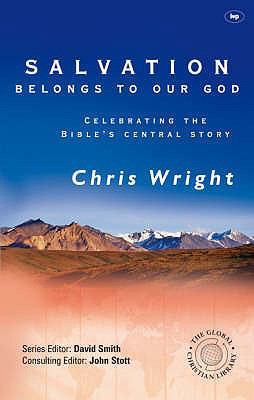 Salvation Belongs to Our God: Celebrating the B... 1844742431 Book Cover