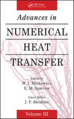 Advances in Numerical Heat Transfer 1420095218 Book Cover
