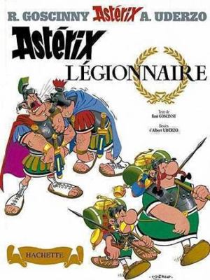 Astérix - Astérix légionnaire - n°10 (French Ed... [French] 2012101429 Book Cover