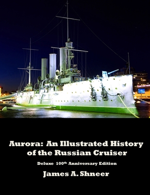 Aurora: An Illustrated History of the Russian C... 1387282263 Book Cover