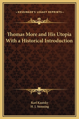 Thomas More and His Utopia With a Historical In... 1169304044 Book Cover