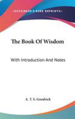The Book Of Wisdom: With Introduction And Notes 0548094802 Book Cover