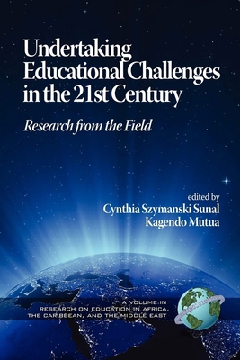 Undertaking Educational Challenges in the 21st ... 1593119690 Book Cover