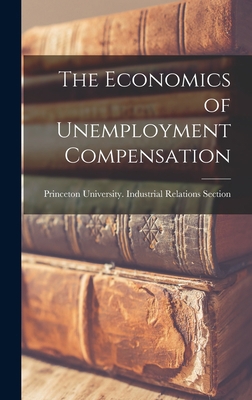The Economics of Unemployment Compensation 101438799X Book Cover