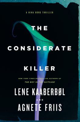 The Considerate Killer (A Nina Borg Novel) 1616955287 Book Cover