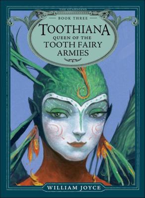Toothiana, Queen of the Tooth Fairy Armies 144245461X Book Cover