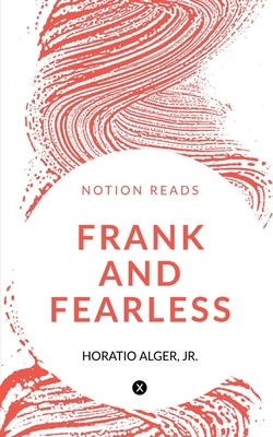 Frank and Fearless 1647600790 Book Cover