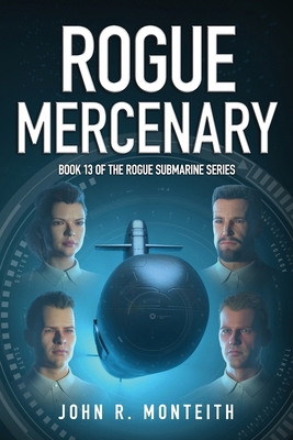 Rogue Mercenary: A Military Thriller 1640621008 Book Cover