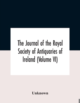 The Journal Of The Royal Society Of Antiquaries... 9354185886 Book Cover