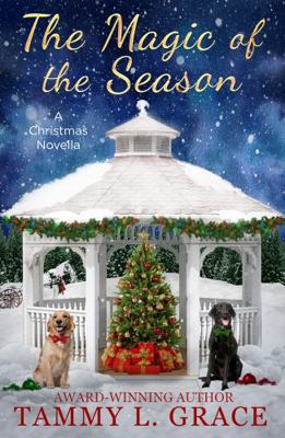 The Magic of the Season: A Christmas Novella (C... 1945591218 Book Cover