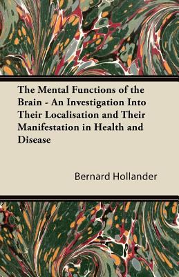 The Mental Functions of the Brain - An Investig... 1447421663 Book Cover