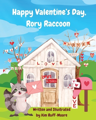 Happy Valentine's Day, Rory Raccoon B0DSK2B5KL Book Cover